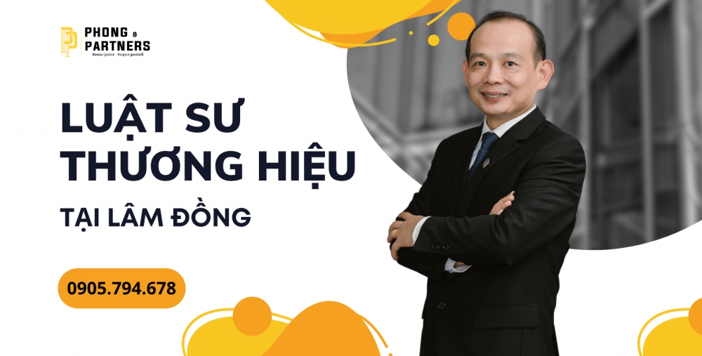 LUẬT SƯ THƯƠNG HIỆU TẠI LÂM ĐỒNG