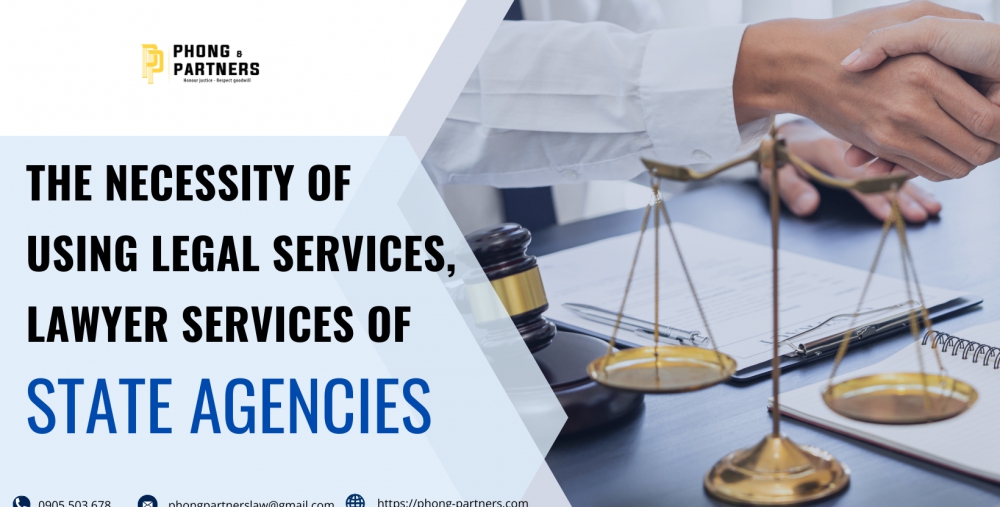 THE NECESSITY OF USING LEGAL SERVICES, LAWYER SERVICES OF STATE AGENCIES