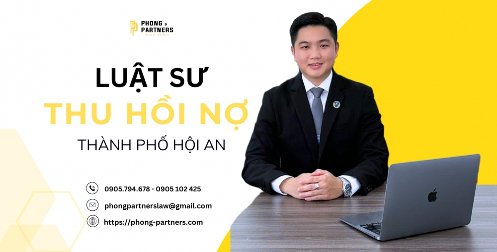 LUẬT SƯ THU HỒI NỢ THÀNH PHỐ HỘI AN