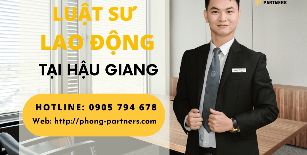 LUẬT SƯ LAO ĐỘNG TẠI HẬU GIANG