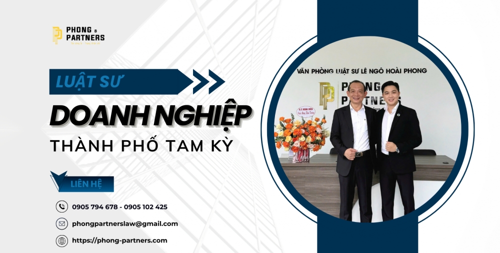 LUẬT SƯ DOANH NGHIỆP THÀNH PHỐ TAM KỲ