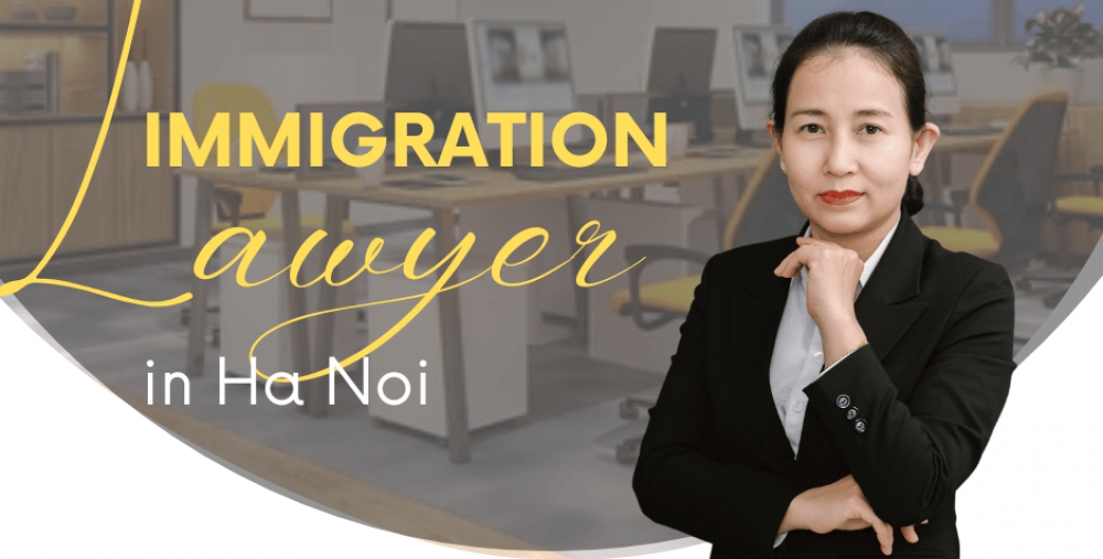 IMMIGRATION LAWYER IN HA NOI