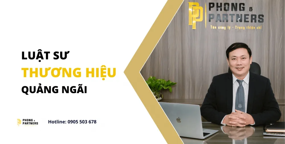 LUẬT SƯ THƯƠNG HIỆU TẠI QUẢNG NGÃI