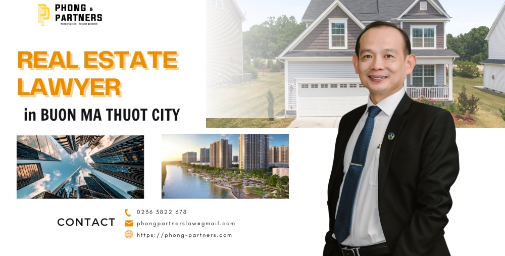 REAL ESTATE LAWYER IN BUON MA THUOT CITY