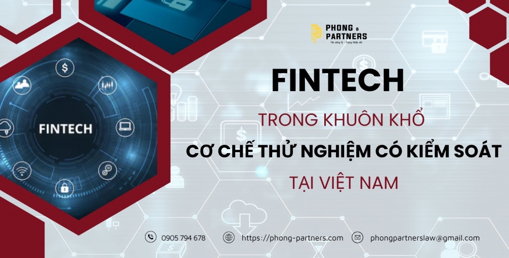 FINTECH TRONG KHUÔN KHỔ CƠ CHẾ THỬ NGHIỆM CÓ KIỂM SOÁT TẠI VIỆT NAM