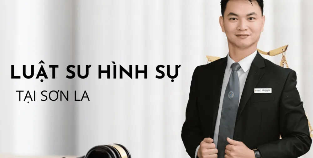 LUẬT SƯ HÌNH SỰ TẠI SƠN LA