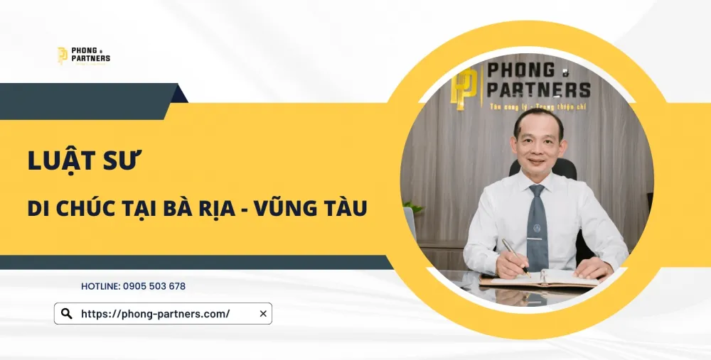 LUẬT SƯ DI CHÚC TẠI BÀ RỊA - VŨNG TÀU