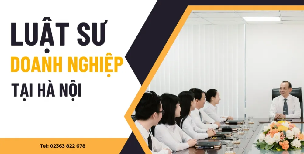 LUẬT SƯ DOANH NGHIỆP TẠI HÀ NỘI