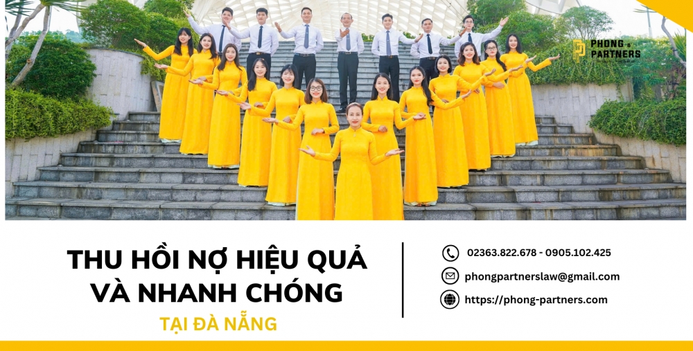 THU HỒI NỢ HIỆU QUẢ VÀ NHANH CHÓNG TẠI ĐÀ NẴNG