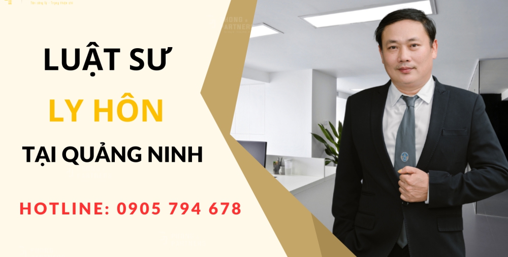 LUẬT SƯ LY HÔN TẠI QUẢNG NINH
