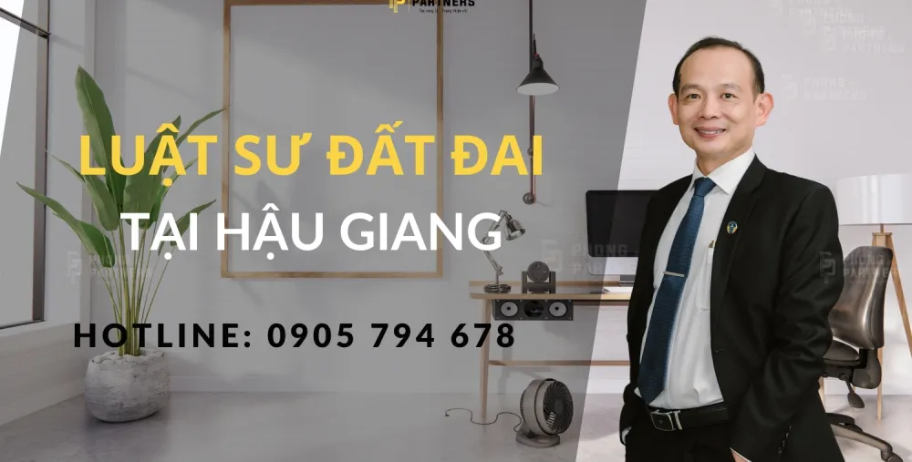 LUẬT SƯ ĐẤT ĐAI TẠI HẬU GIANG