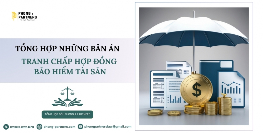 TỔNG HỢP BẢN ÁN TRANH CHẤP HỢP ĐỒNG BẢO HIỂM TÀI SẢN 