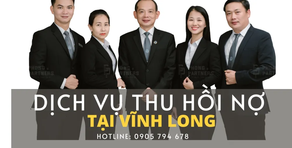 DỊCH VỤ THU HỒI NỢ TẠI VĨNH LONG