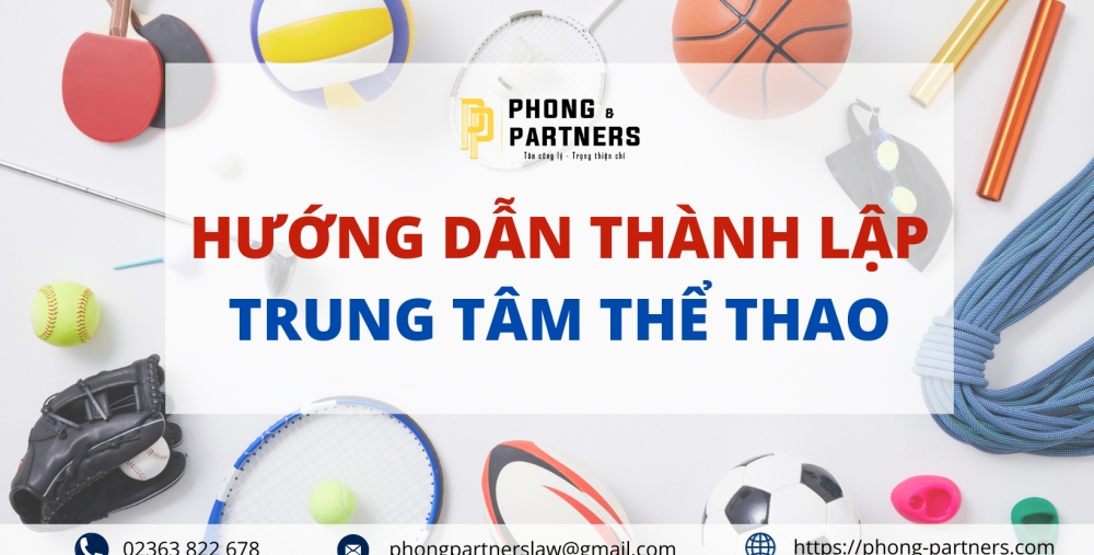 HƯỚNG DẪN THÀNH LẬP TRUNG TÂM THỂ THAO