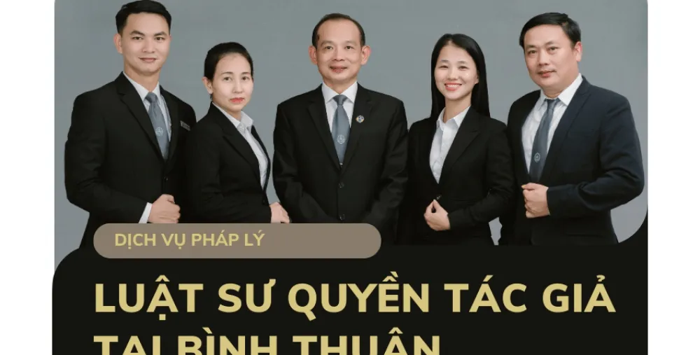 LUẬT SƯ QUYỀN TÁC GIẢ TẠI BÌNH THUẬN