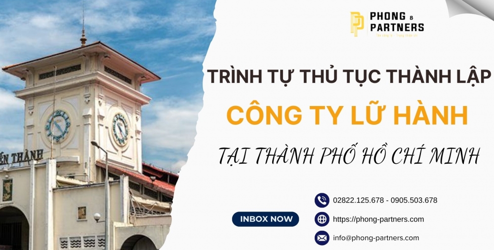TRÌNH TỰ, THỦ TỤC THÀNH LẬP CÔNG TY LỮ HÀNH  CHO NHÀ ĐẦU TƯ NƯỚC NGOÀI TẠI THÀNH PHỐ HỒ CHÍ MINH