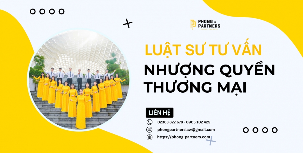 LUẬT SƯ TƯ VẤN NHƯỢNG QUYỀN THƯƠNG MẠI