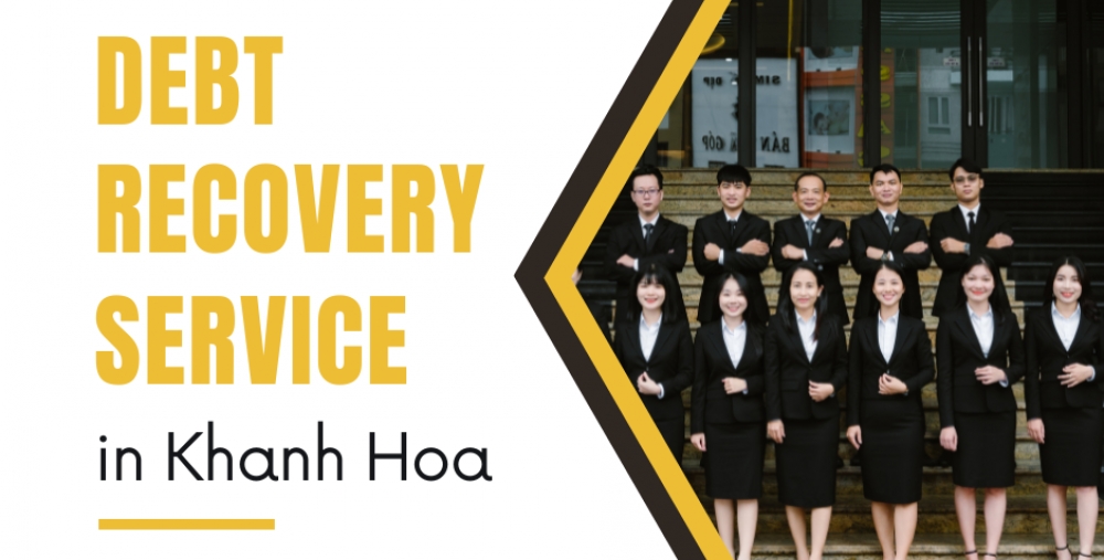 DEBT RECOVERY SERVICE IN KHANH HOA