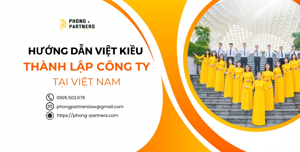 HƯỚNG DẪN VIỆT KIỀU THÀNH LẬP CÔNG TY TẠI VIỆT NAM