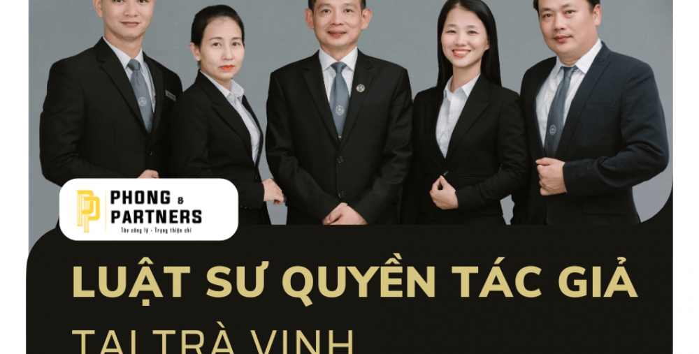 LUẬT SƯ QUYỀN TÁC GIẢ TẠI TRÀ VINH