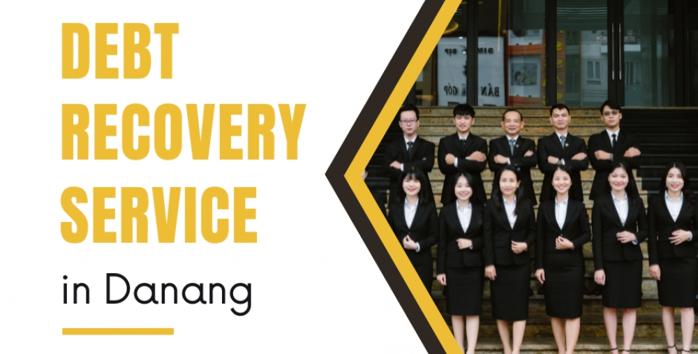 DEBT RECOVERY SERVICE IN DA NANG