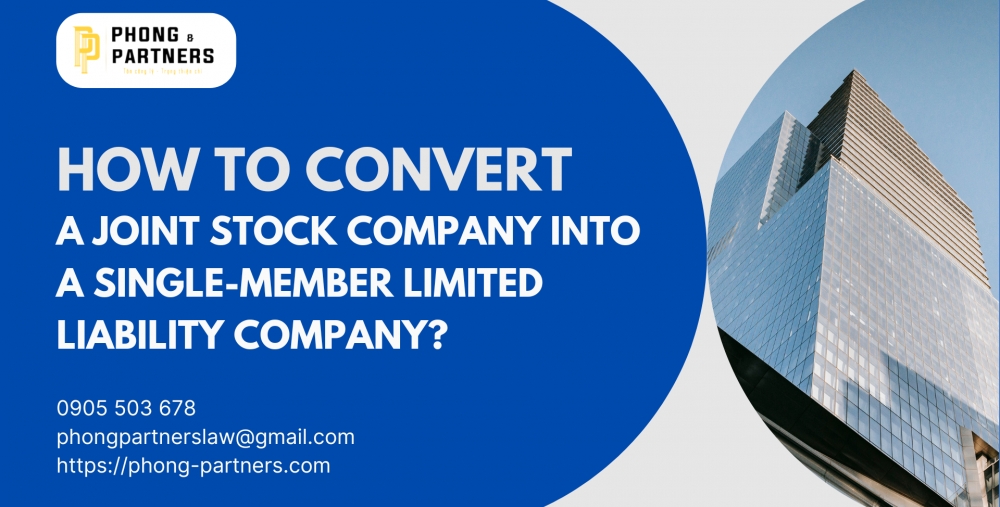 HOW TO CONVERT A JOINT STOCK COMPANY INTO A SINGLE-MEMBER LIMITED LIABILITY COMPANY?