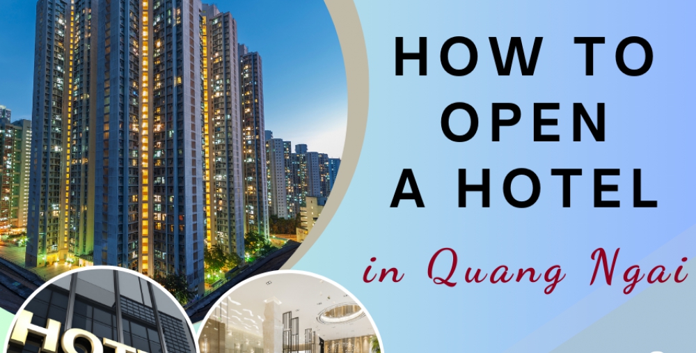 HOW TO OPEN A HOTEL IN QUANG NGAI