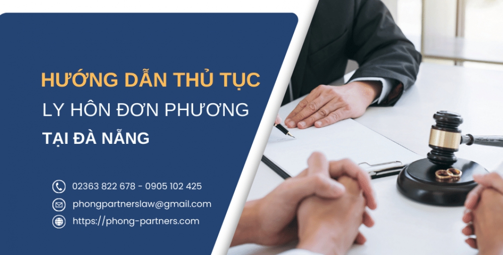 HƯỚNG DẪN LY HÔN ĐƠN PHƯƠNG TẠI ĐÀ NẴNG