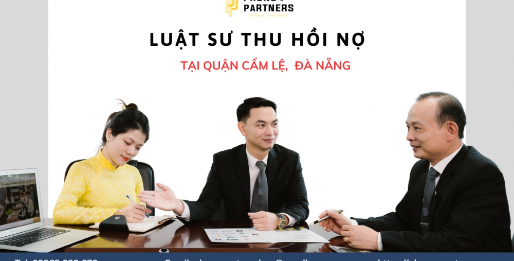 LUẬT SƯ THU HỒI NỢ TẠI QUẬN CẨM LỆ,  ĐÀ NẴNG