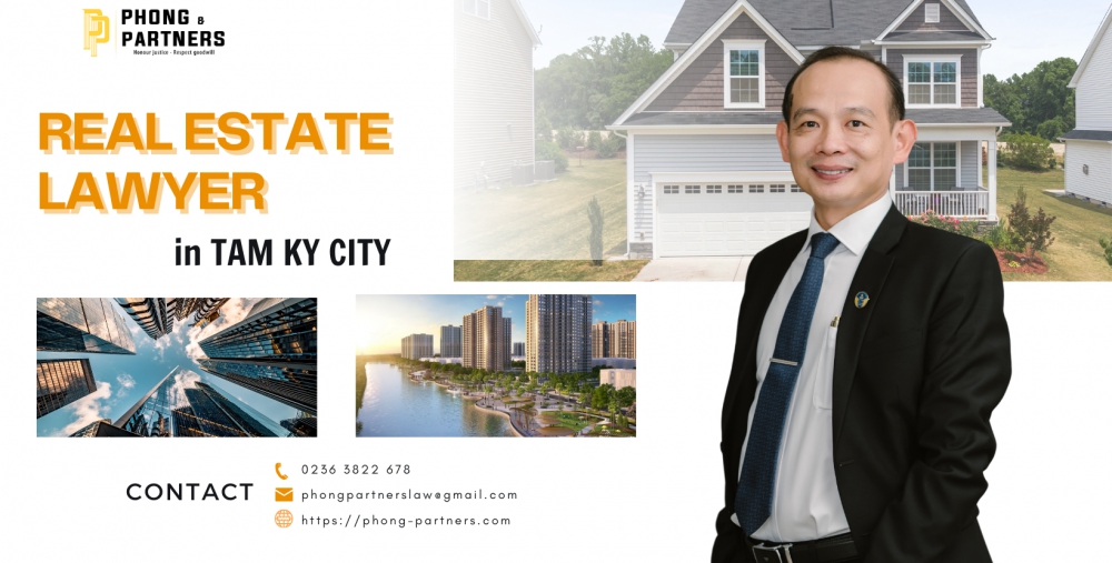 REAL ESTATE LAWYER IN TAM KY CITY