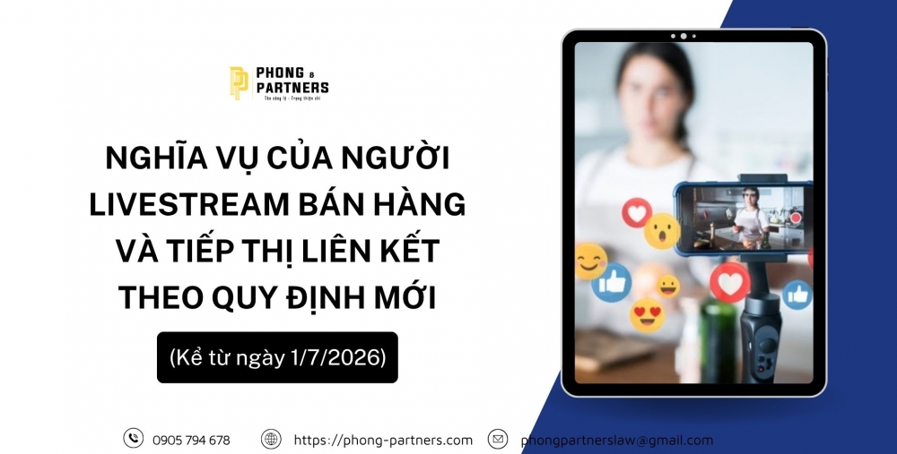 NGHĨA VỤ CỦA NGƯỜI LIVESTREAM BÁN HÀNG VÀ TIẾP THỊ LIÊN KẾT THEO QUY ĐỊNH MỚI (KỂ TỪ NGÀY 1/7/2026)