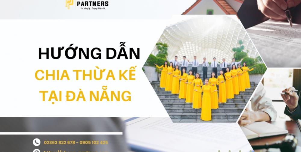 HƯỚNG DẪN CHIA THỪA KẾ TẠI ĐÀ NẴNG