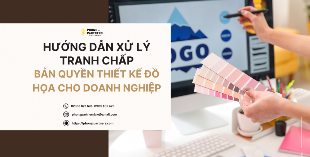 HƯỚNG DẪN XỬ LÝ TRANH CHẤP BẢN QUYỀN THIẾT KẾ ĐỒ HỌA CHO DOANH NGHIỆP