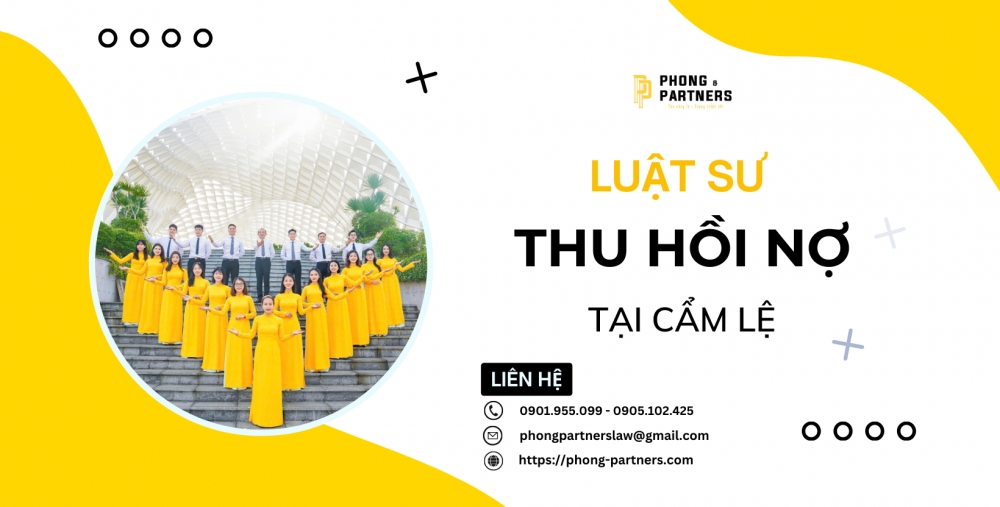 LUẬT SƯ THU HỒI NỢ TẠI QUẬN CẨM LỆ,  ĐÀ NẴNG