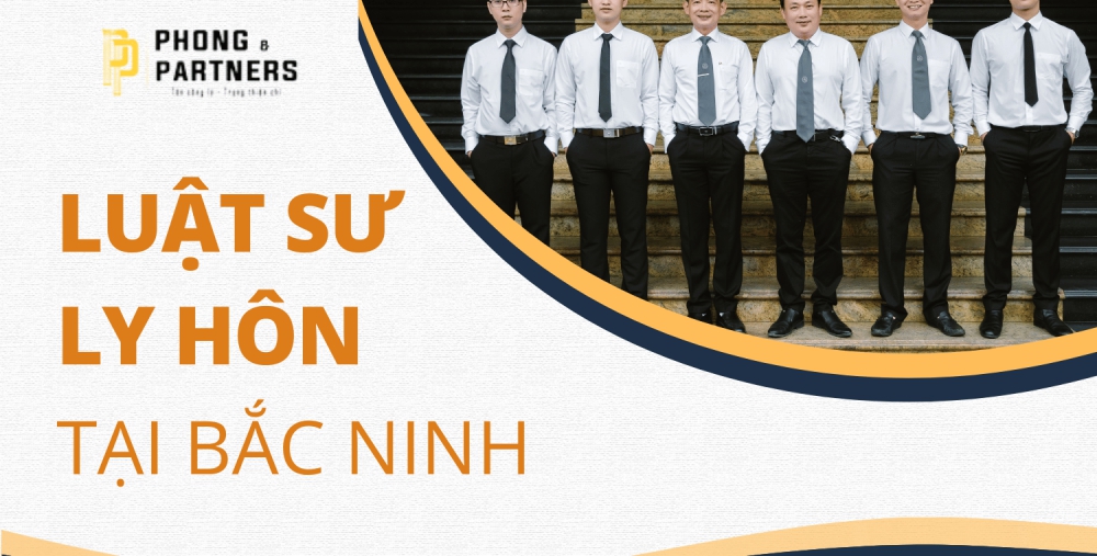 LUẬT SƯ LY HÔN TẠI BẮC NINH