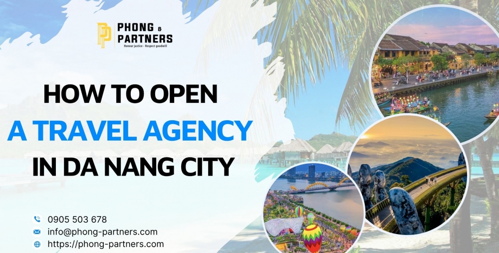 HOW TO OPEN A TRAVEL AGENCY IN DA NANG CITY?