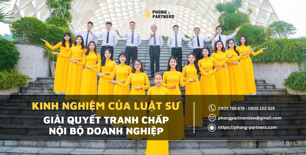 KINH NGHIỆM CỦA LUẬT SƯ GIẢI QUYẾT TRANH CHẤP NỘI BỘ DOANH NGHIỆP