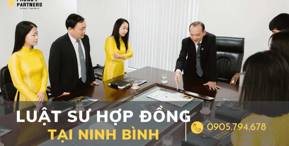 LUẬT SƯ HỢP ĐỒNG TẠI NINH BÌNH