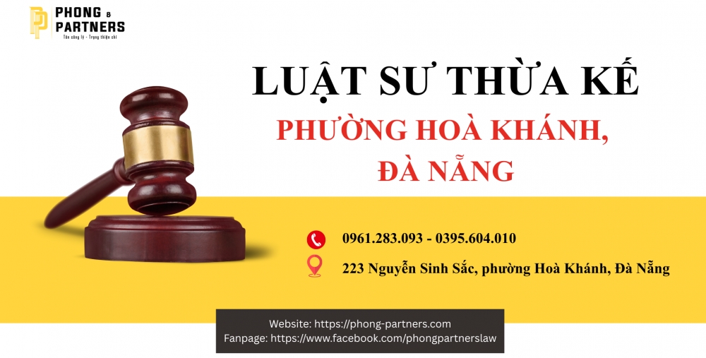 LUẬT SƯ THỪA KẾ PHƯỜNG HOÀ KHÁNH, ĐÀ NẴNG