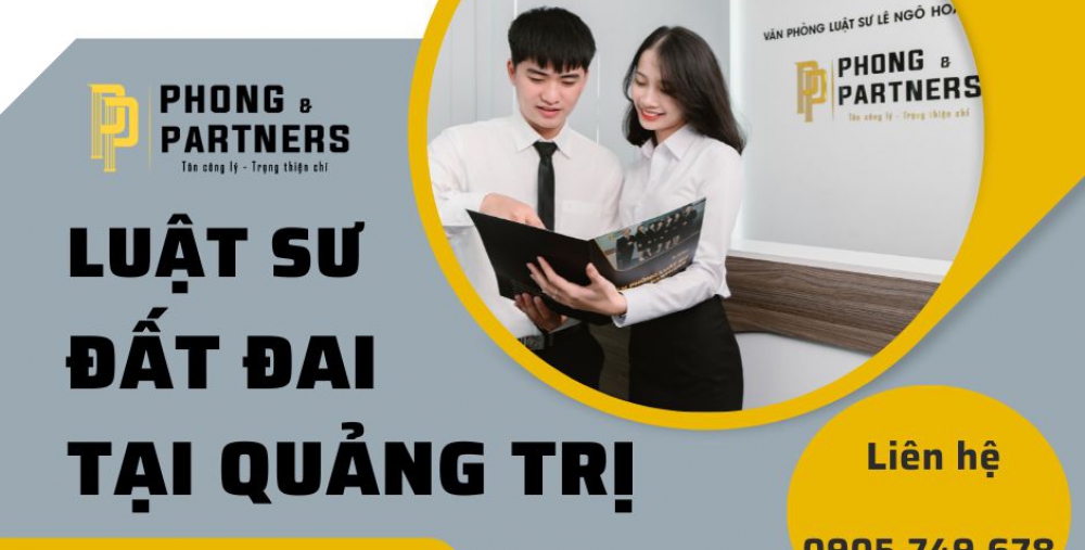 LUẬT SƯ ĐẤT ĐAI TẠI QUẢNG TRỊ