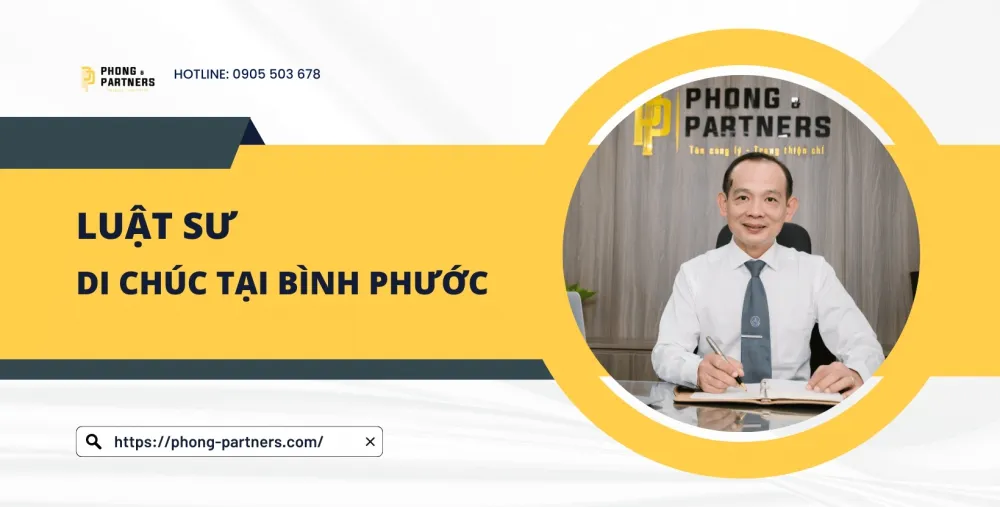 LUẬT SƯ DI CHÚC TẠI BÌNH PHƯỚC