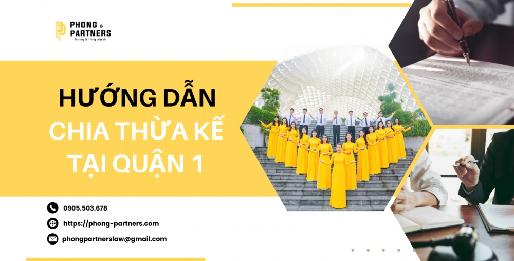 HƯỚNG DẪN CHIA THỪA KẾ TẠI QUẬN 1