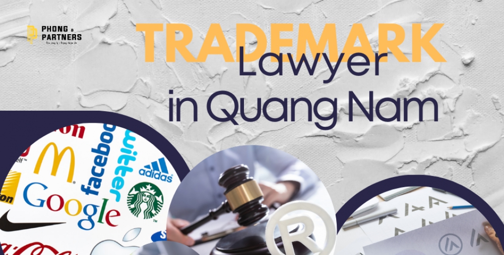 TRADEMARK LAWYER IN QUANG NAM