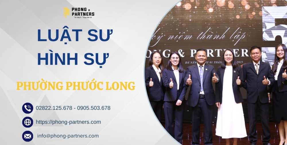 LUẬT SƯ HÌNH SỰ PHƯỜNG PHƯỚC LONG
