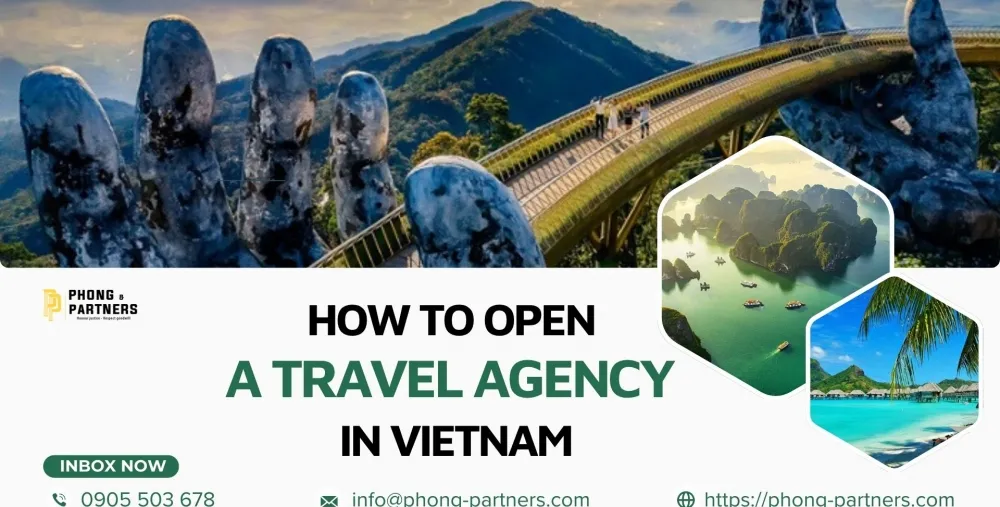 HOW TO OPEN A TRAVEL AGENCY IN VIETNAM?