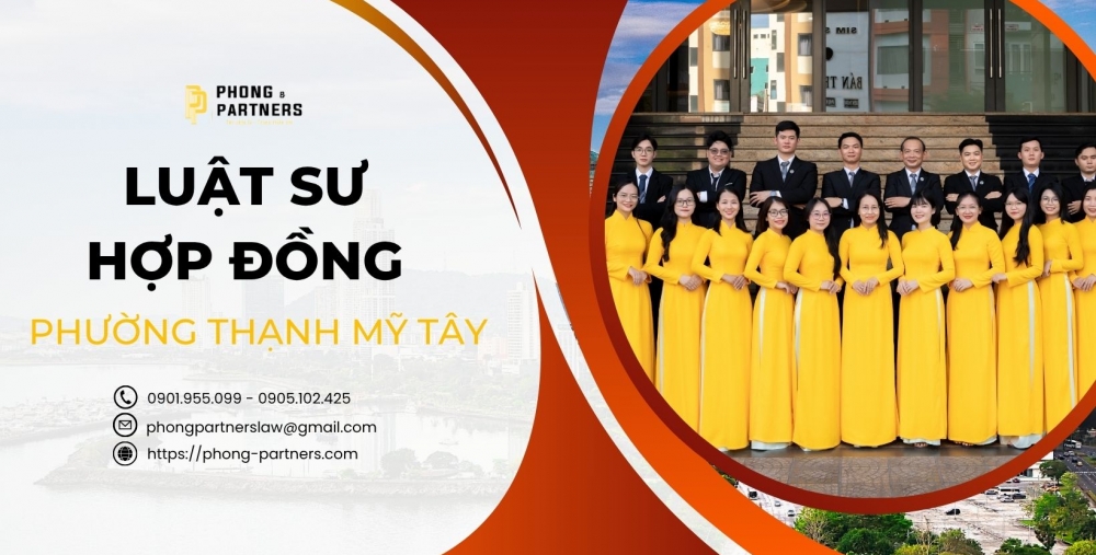 LUẬT SƯ HỢP ĐỒNG TẠI PHƯỜNG THẠNH MỸ TÂY