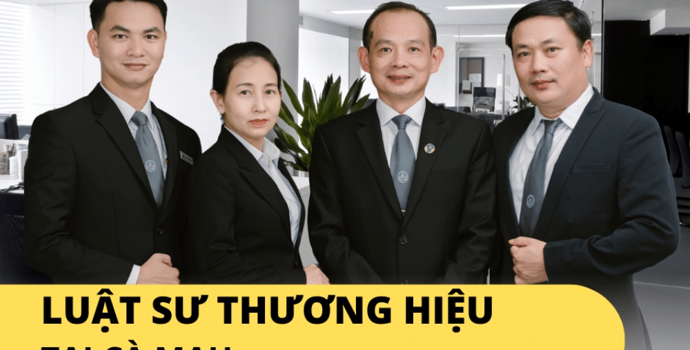 LUẬT SƯ THƯƠNG HIỆU TẠI CÀ MAU