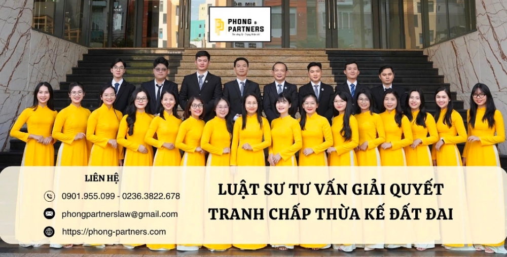 LUẬT SƯ TƯ VẤN GIẢI QUYẾT TRANH CHẤP THỪA KẾ ĐẤT ĐAI