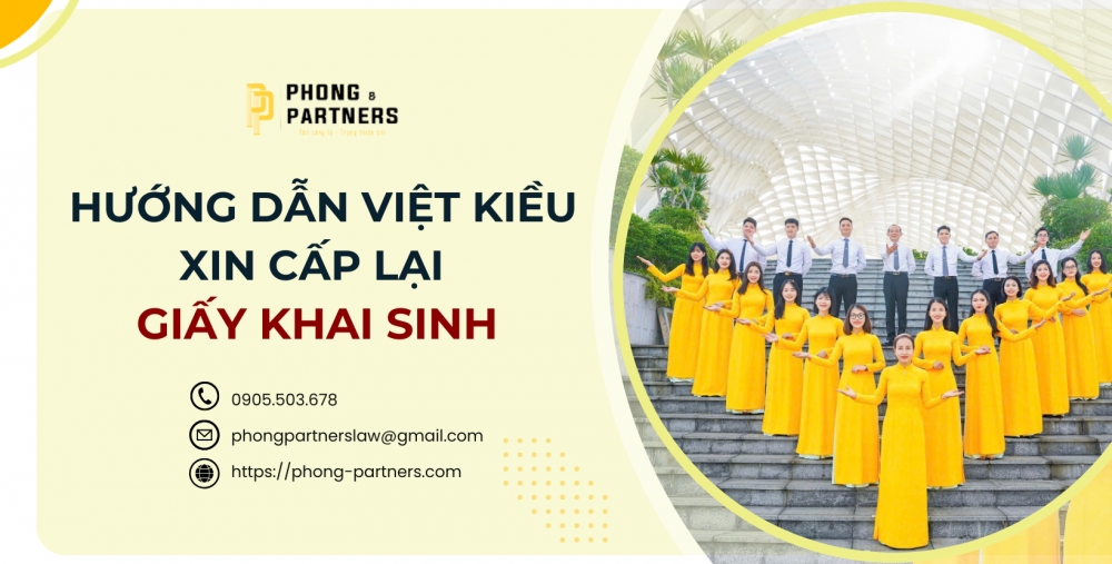 HƯỚNG DẪN VIỆT KIỀU XIN CẤP LẠI GIẤY KHAI SINH