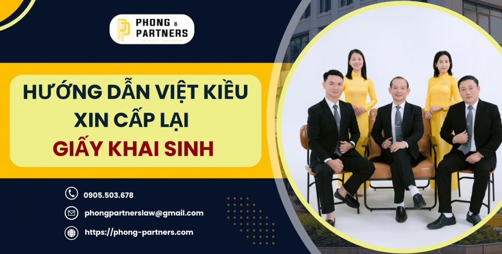 HƯỚNG DẪN VIỆT KIỀU XIN CẤP LẠI GIẤY KHAI SINH